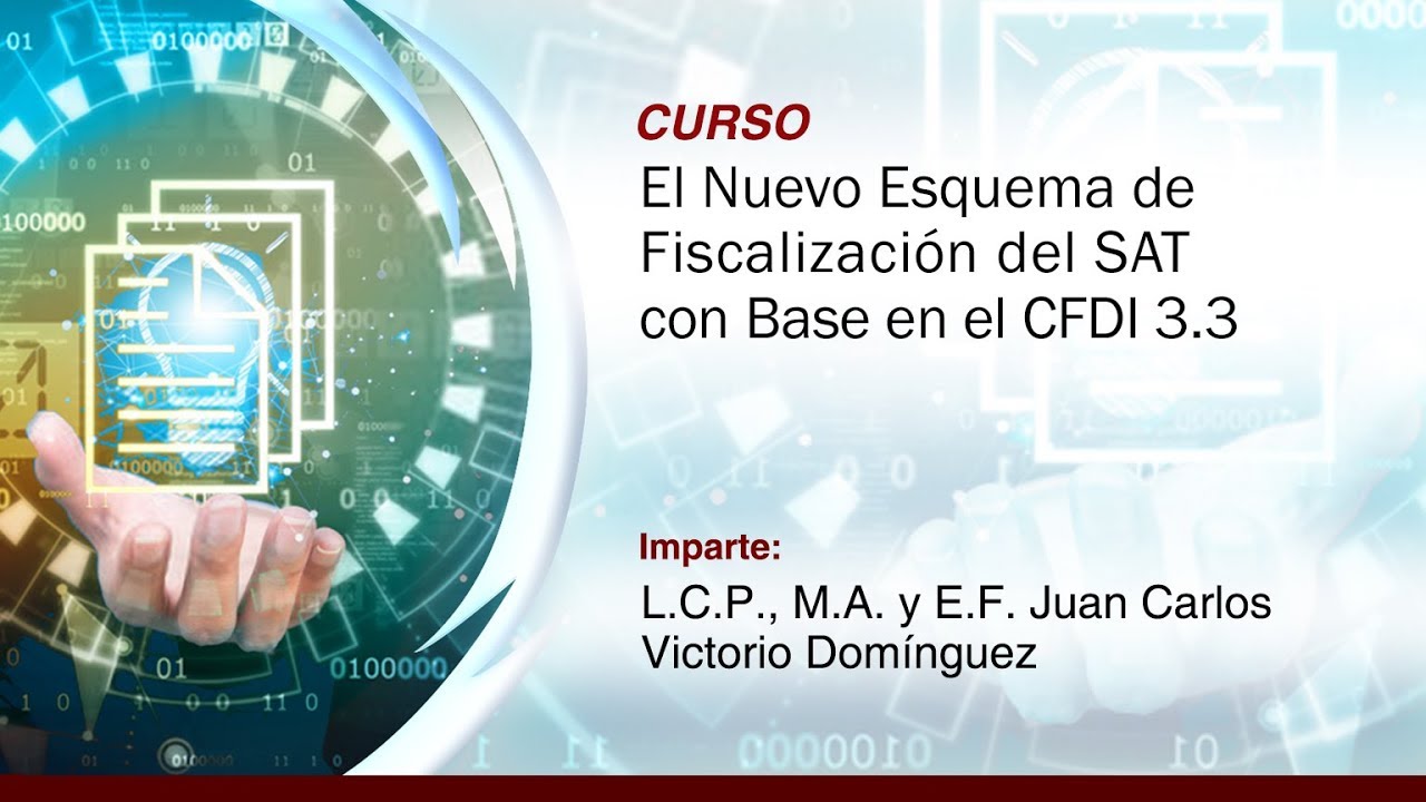 El Nuevo Esquema de Fiscalización del SAT con Base en el CFDI 3.3