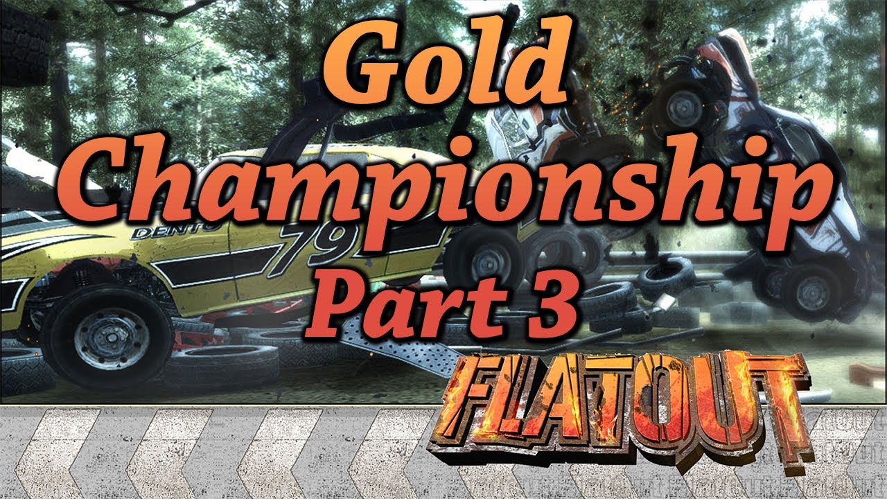 [Game Archive] Flatout - Gold Championship Part 3/3  [1080P/60FPS/Max Settings/100%]