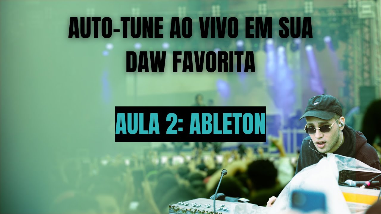 Auto-Tune Ao Vivo Aula 2: Ableton