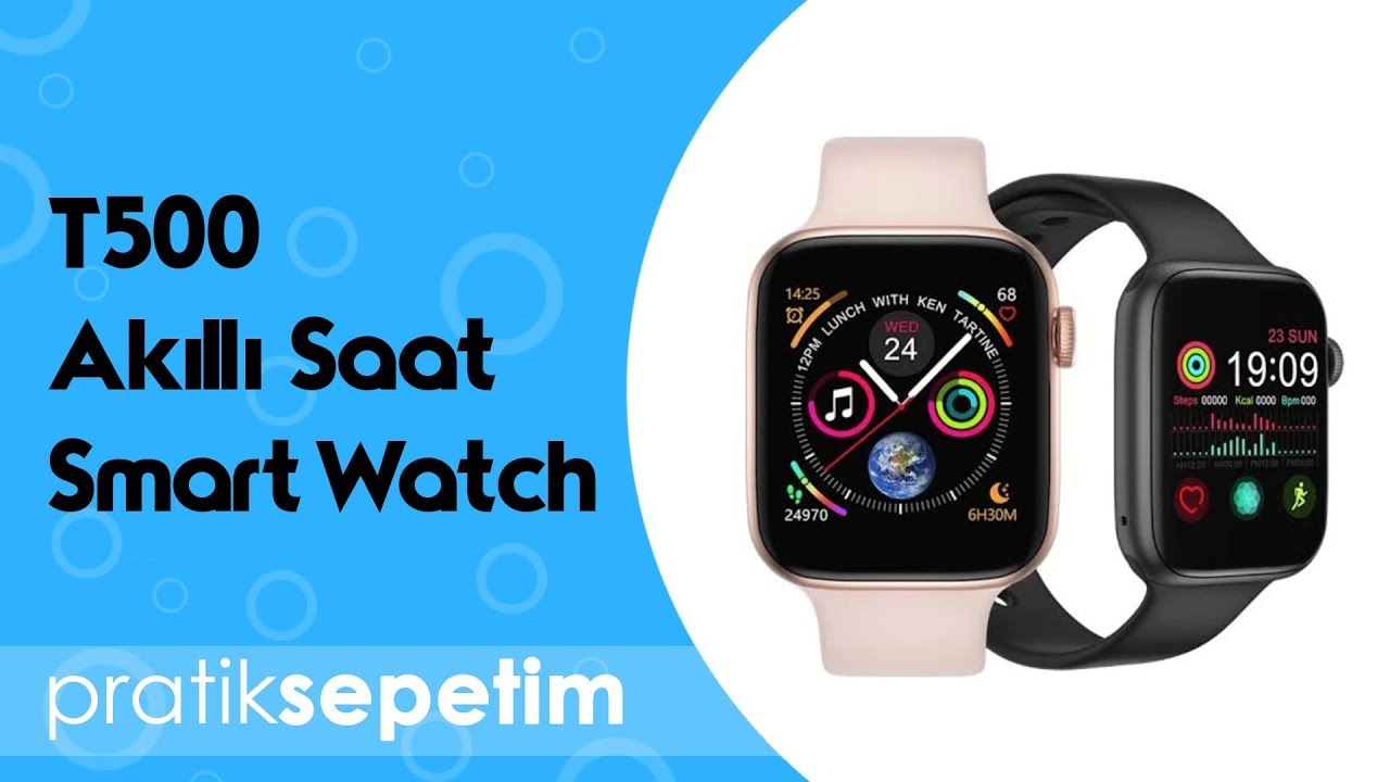T500 Akıllı Saat Smart Watch Ürün İncelemesi ve Özellikleri