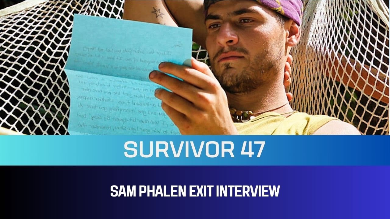 Survivor 47 Sam Phalen Exit Interview
