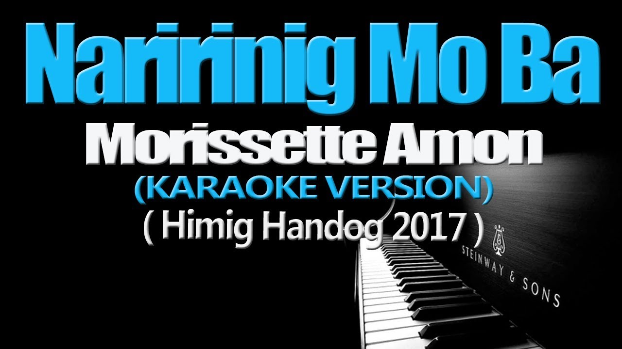 NARIRINIG MO BA - Morissette Amon (KARAOKE VERSION)