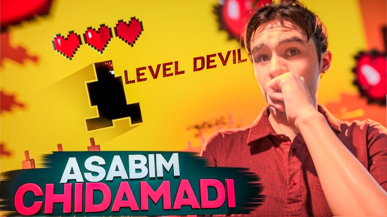 Level devil 1 // Asablarim chidamadi! // Uzbekcha Gameplay// #uzclaver 