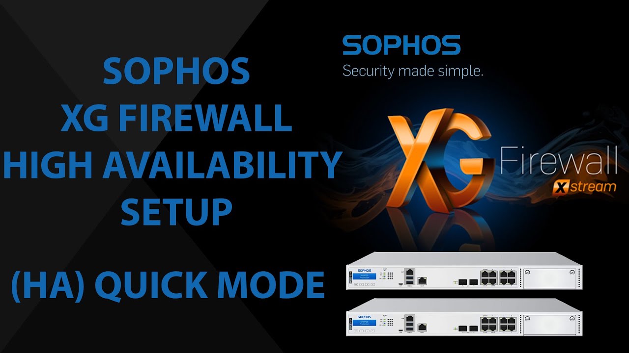 How to setup High Availability (HA) using Quick Mode on Sophos XG Firewalls