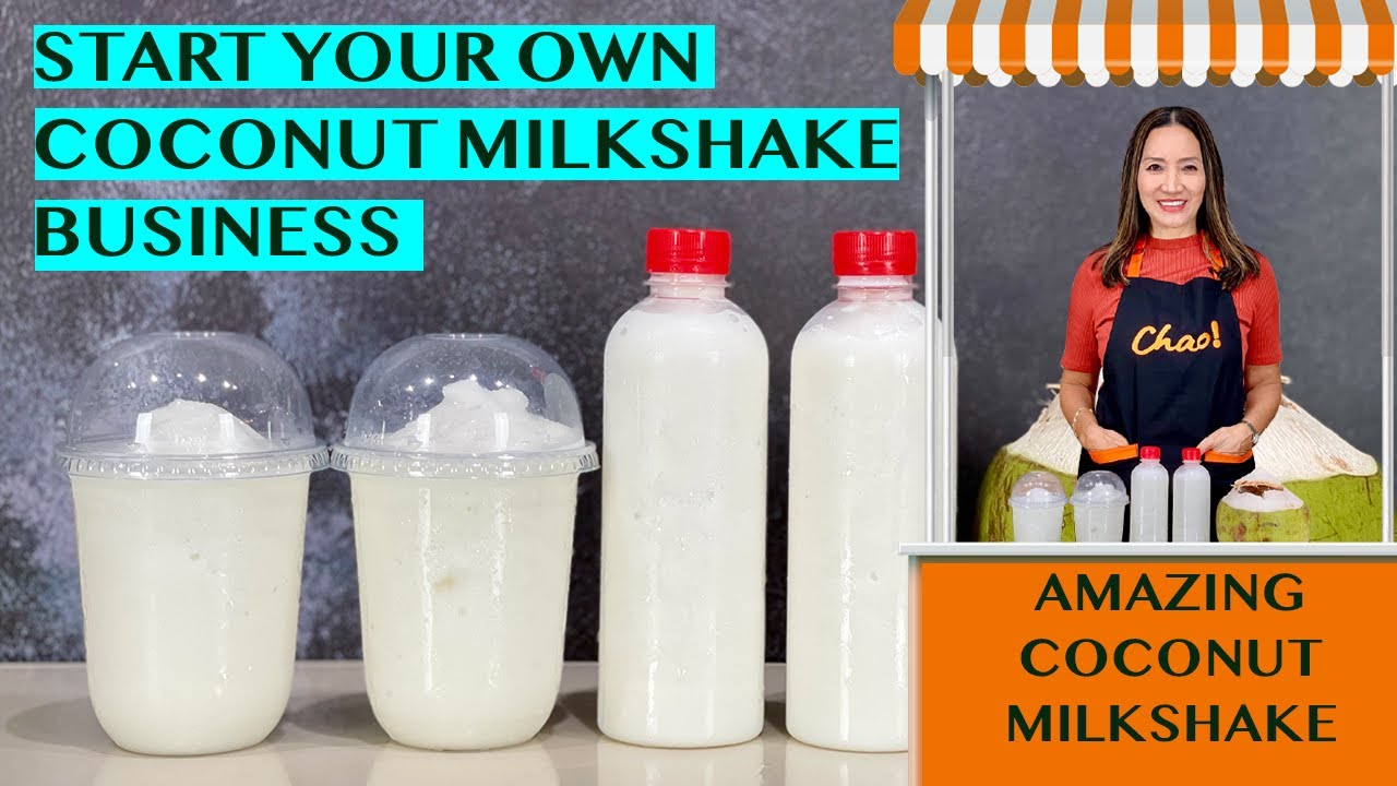 START YOUR OWN COCONUT MILKSHAKE FOODCART - DELICIOUS RECIPES FOR 16OZ CUPS & 500ML BOTTLES