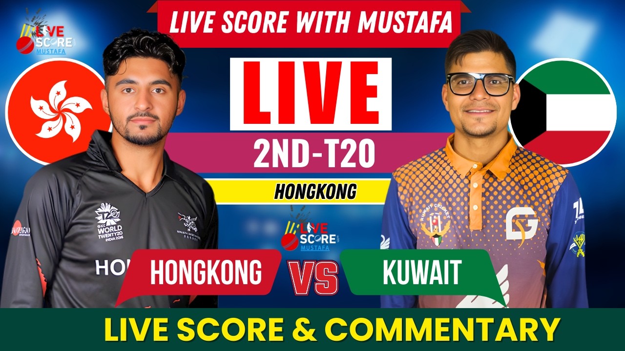 Hong Kong vs Kuwait 2nd T20 Live | Live Match Today HK vs KUW | Live Score & Commentary
