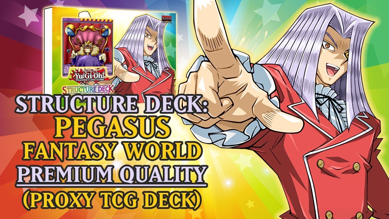 Structure Deck: Pegasus Fantasy World (Premium Quality) | Proxy / Orica TCG Deck