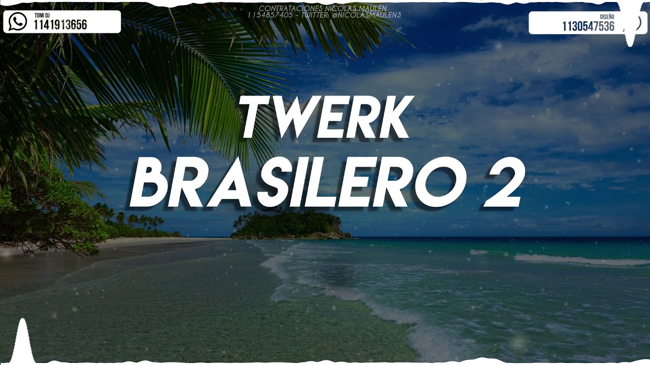 TWERK BRASILERO 2 - ( REMIX 2018 - TOMI DJ Feat. NICOLAS MAULEN )