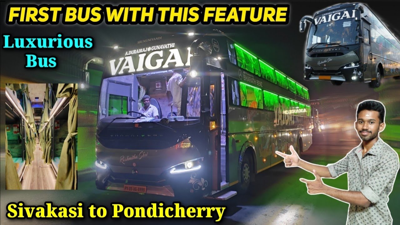 🤩1st Bus in INDIA with this Feature!! Vaigai Travels sivakasi to Pondicherry Bus Review!! 
