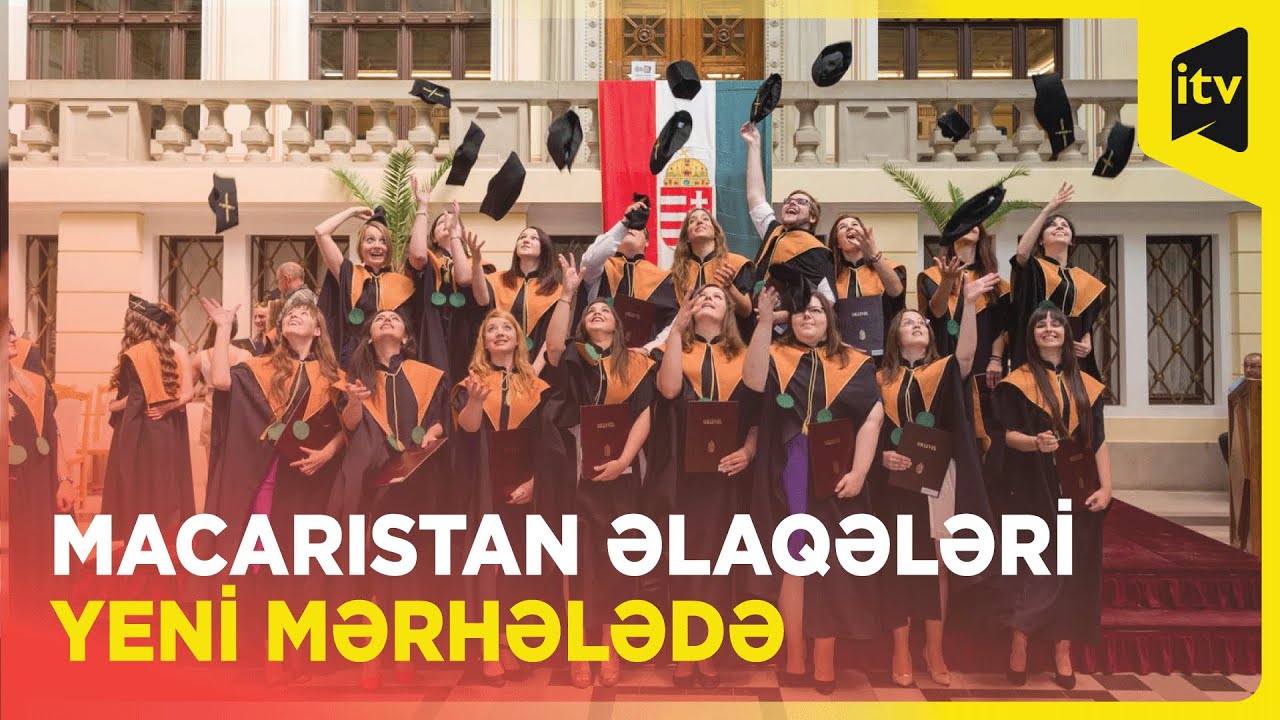 Macarıstan azərbaycanlı tələbələr üçün xüsusi kreditlər ayırır