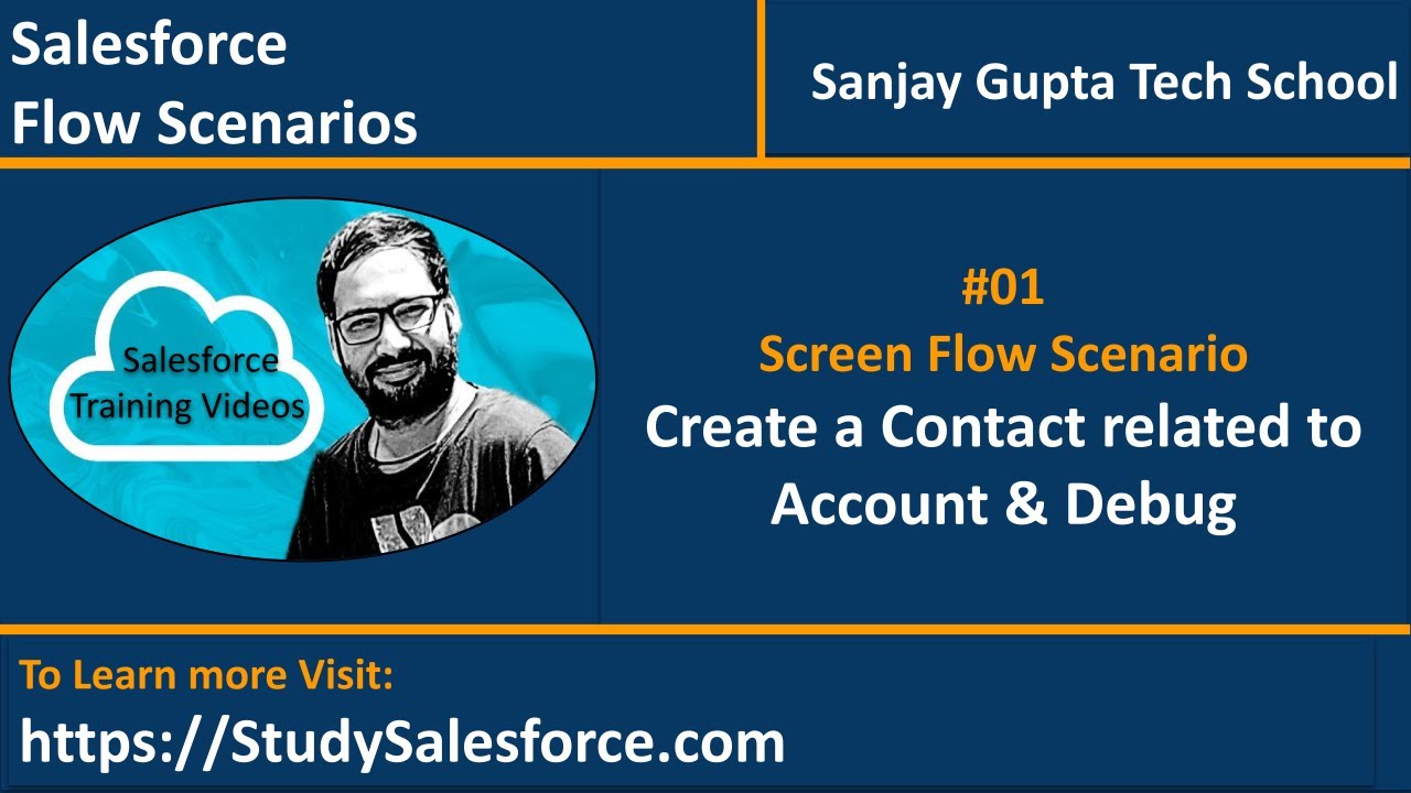 01 Screen Flow Scenario - Create a Contact Record related to Account using Screen Flow and Debug it