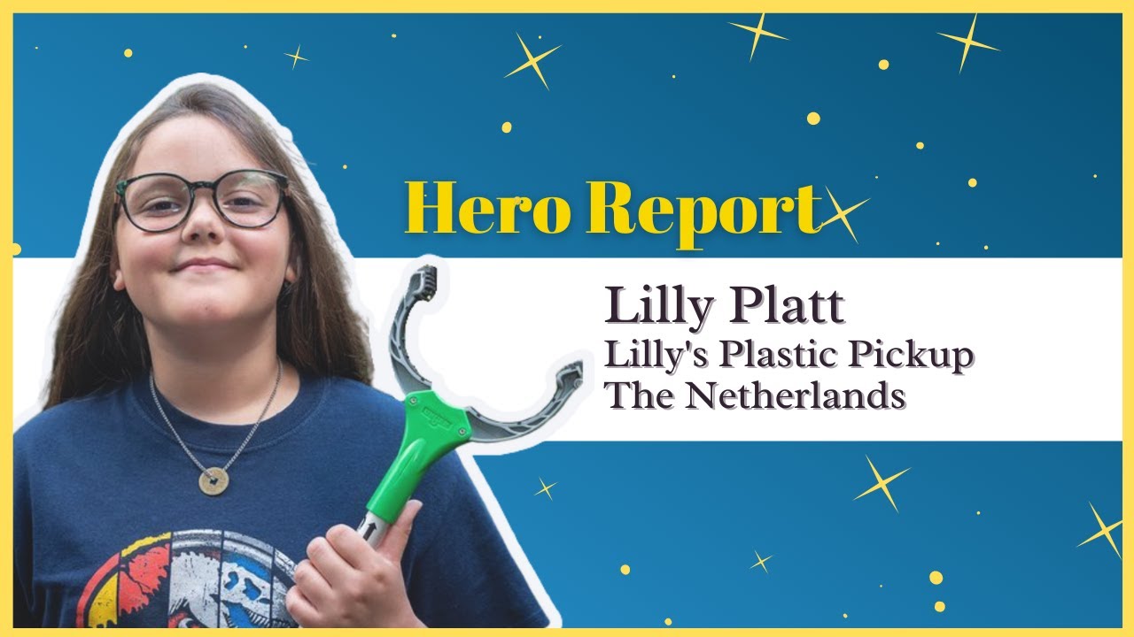 Hero Report: Lilly Platt, Lilly's Plastic Pick Up
