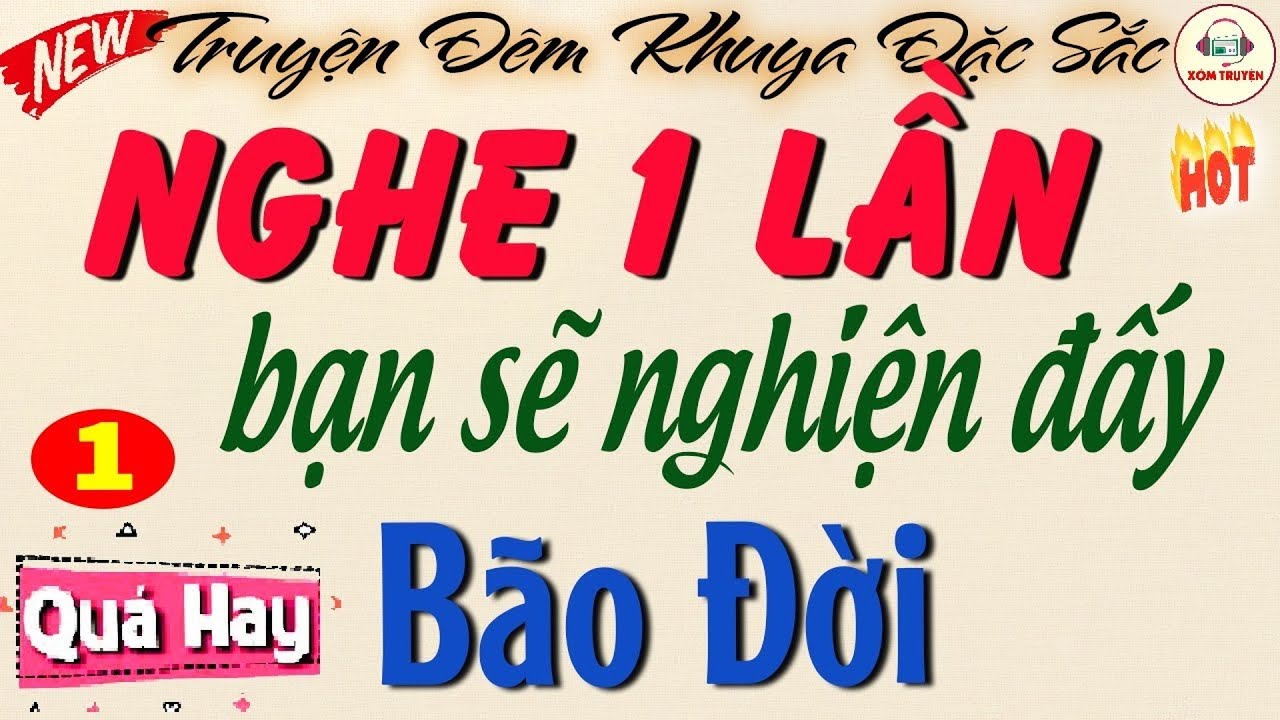 Nghe Truyện Ngủ Ngon - Nghe 3721 Lần Vẫn Thích Vì Quá Hay | Đọc Truyện Đêm Khuya Ngủ Ngon