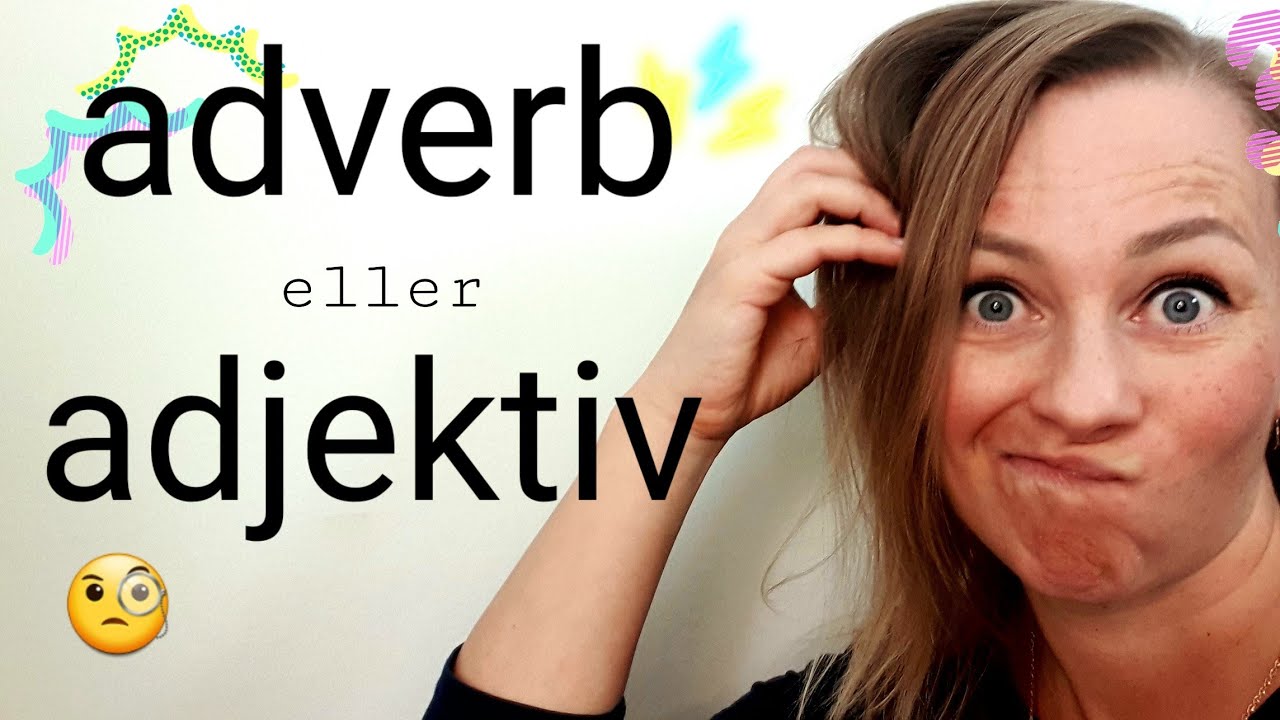 Skillnad mellan adverb och adjektiv - svensk grammatik med 👉en övning👈