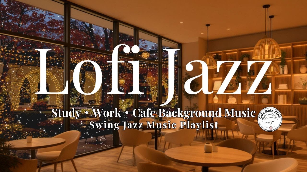 Lofi Jazz Swing Jazz Music Playlist｜勉強・作業・カフェBGM（毎日