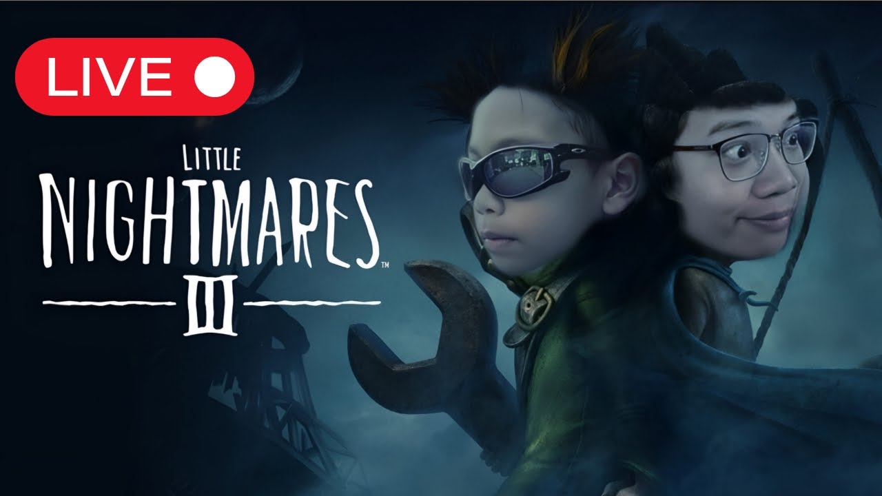 (LIVE)  จิ๋วหยองจิ๋วบ่าว   | The Little Nightmare 3