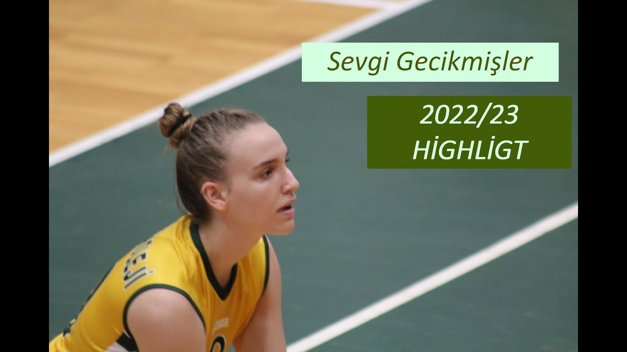 2022/23 Sevgi Gecikmişler Highlight