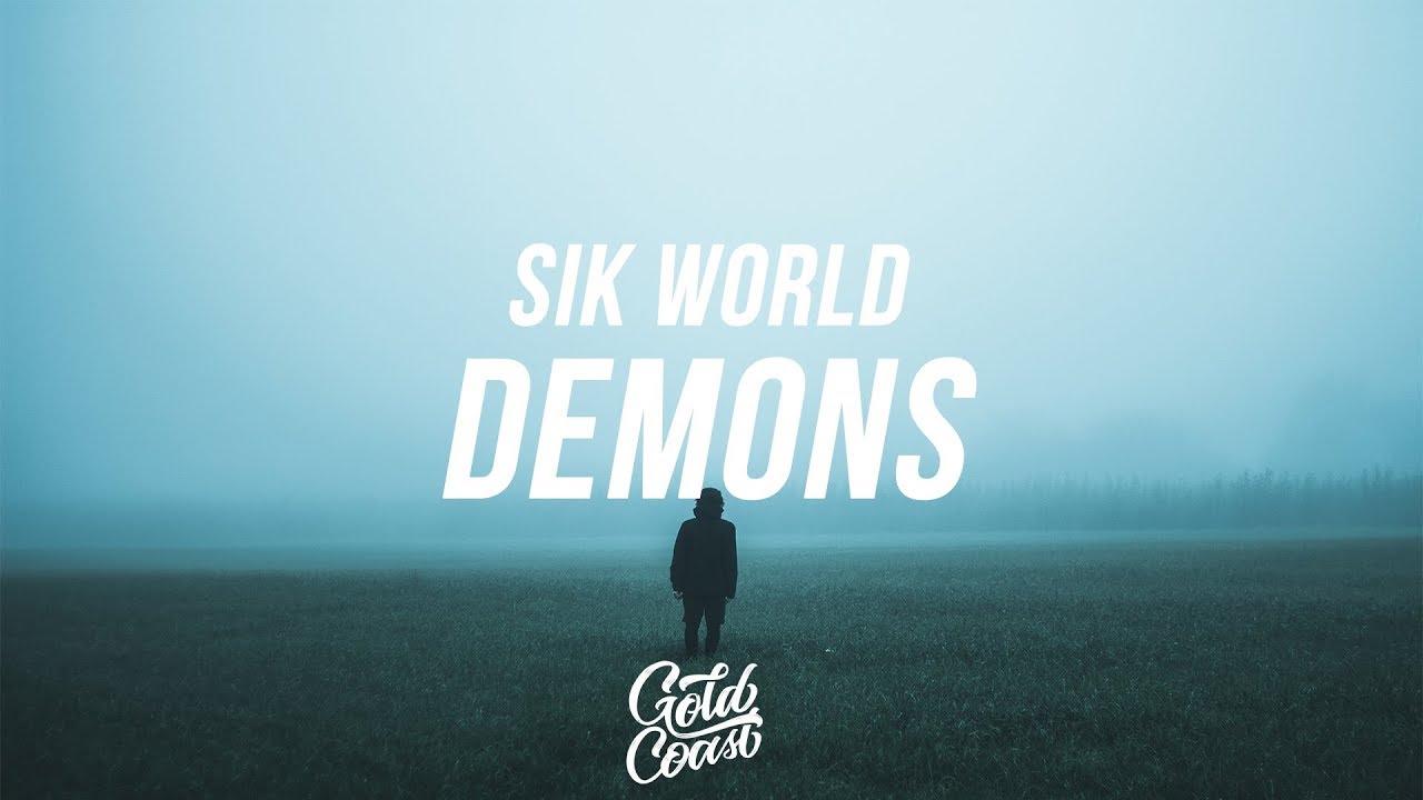 Sik World - Demons (Lyrics// Lyric Video)