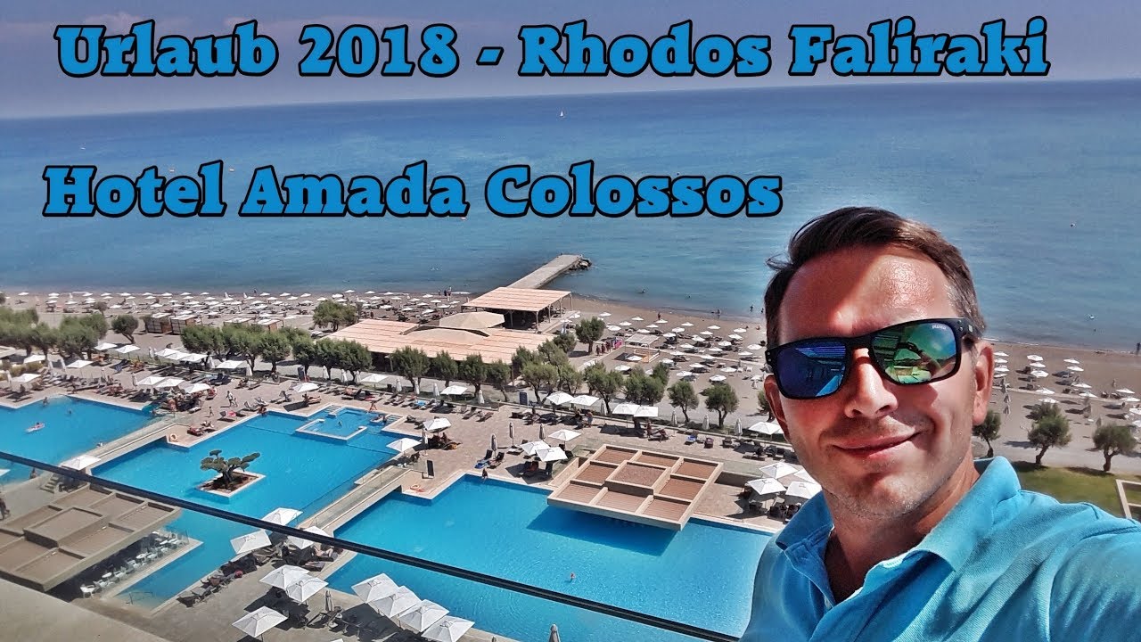 Urlaub 2018 Rhodos /Faliraki - Hotel Amada Colossos