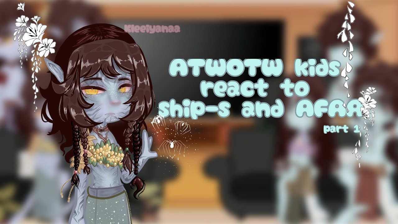 ATWOTW Kids react to Ship's & AFAA`` ( Future ) || Part 1 -! || Gacha react || 12+ || 🫧🐾 || 
