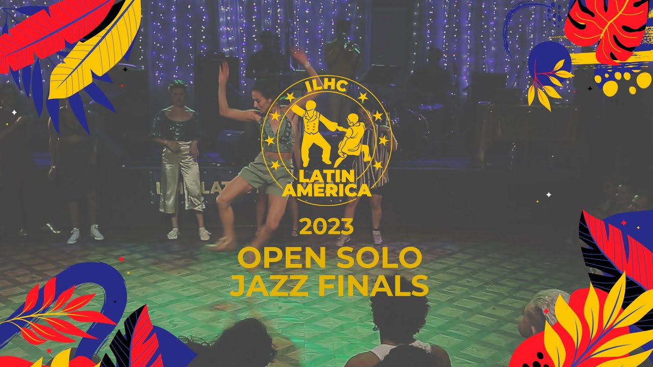 Open Solo Jazz Finals -  ILHC LATIN AMERICA 2023