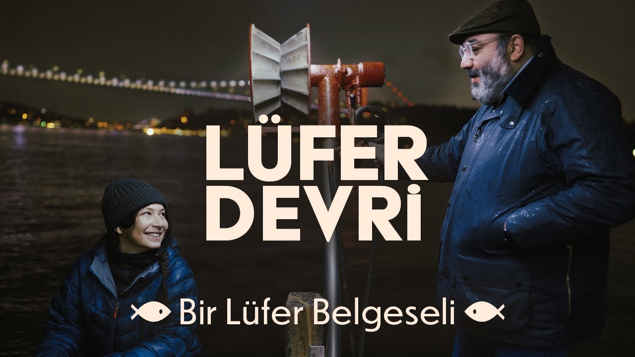 LÜFER DEVRİ BELGESELİ