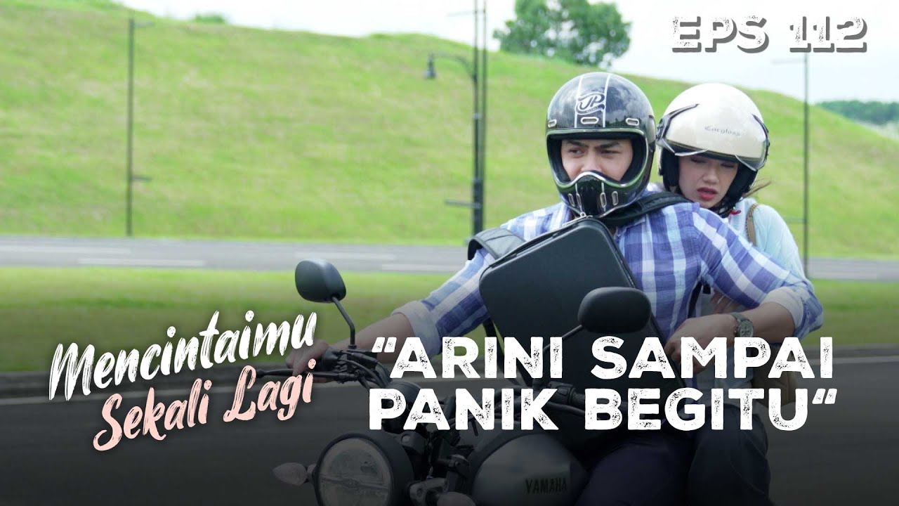 Perhatian Lingga Justru Membuat Arini Panik - MENCINTAIMU SEKALI LAGI | Eps 112 Part 2