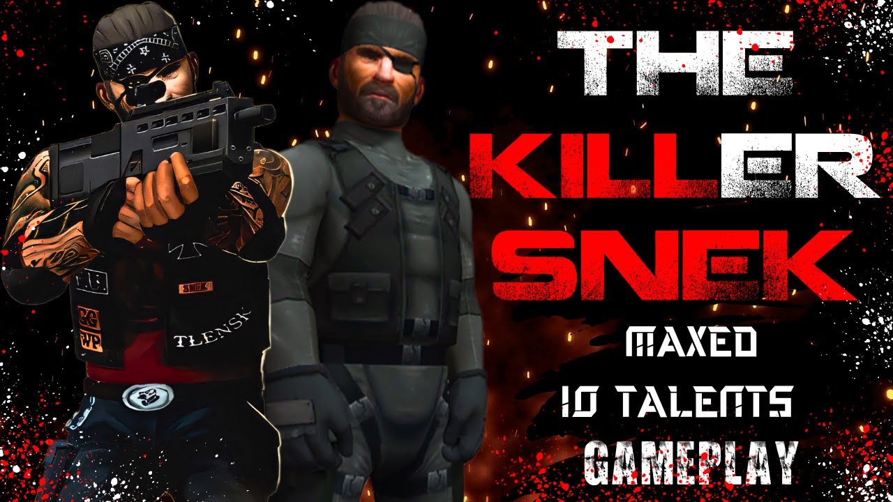 SNEK : THE UNSTOPPABLE KILLER PART#2 - MAXED : 100/100 - 10 T's RAW GAMEPLAY - DICTATOR TACTICOOL