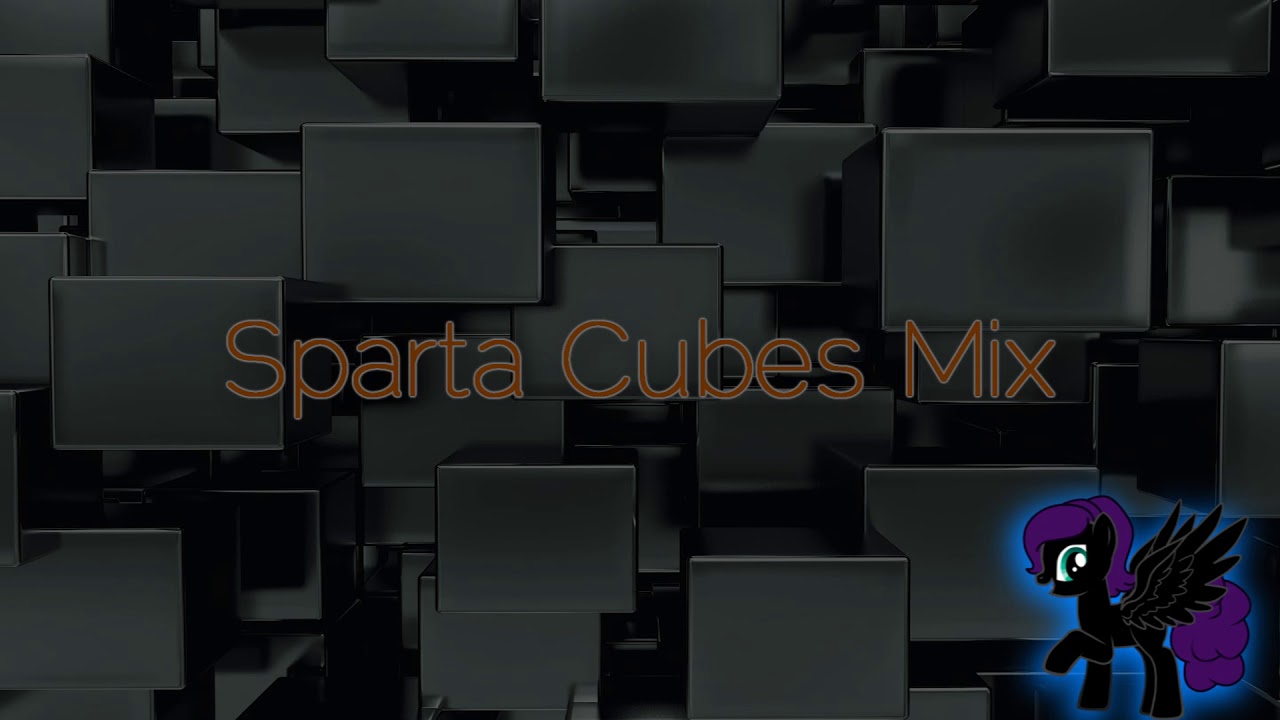 Sparta Cubes Mix (-Reupload-)