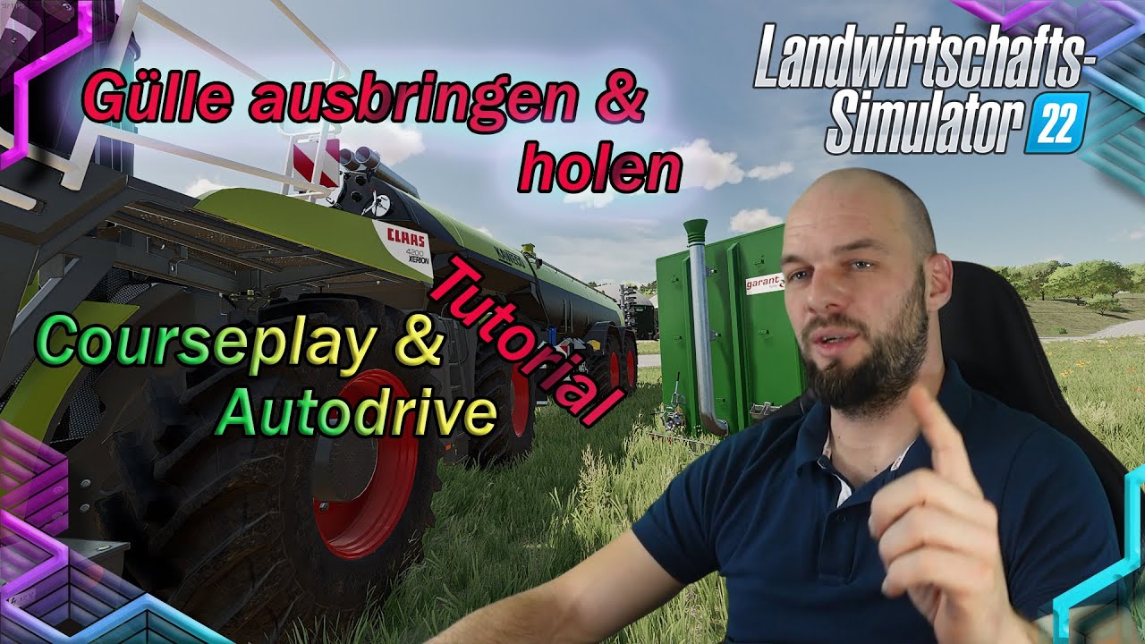 LS22  G&uuml;lle ausbringen und holen /Courseplay/Autodrive Tutorial