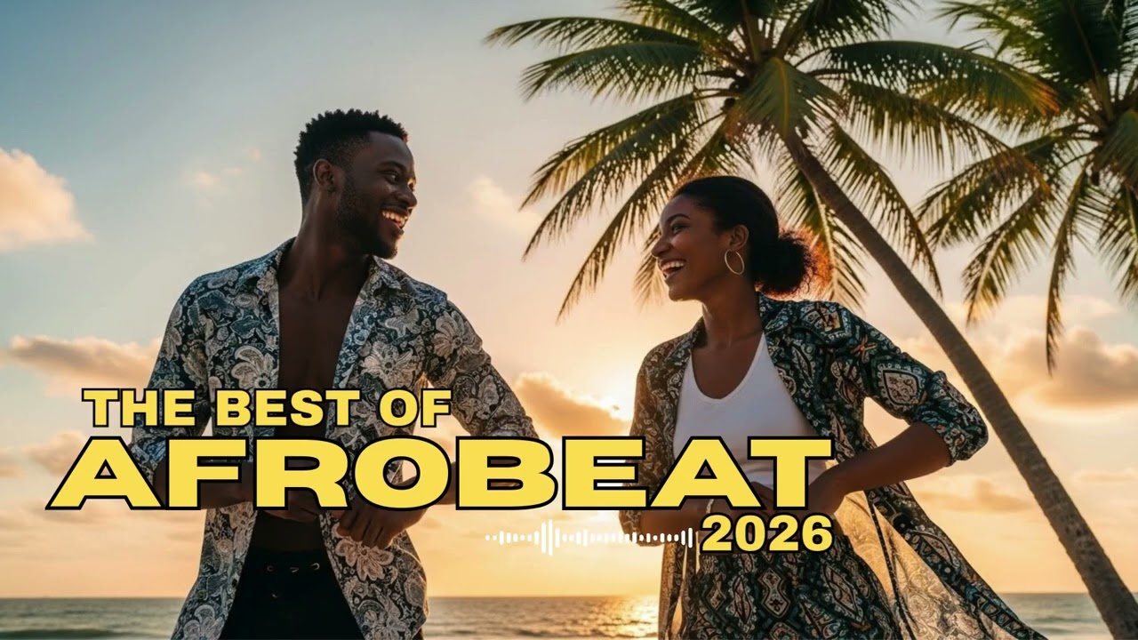 Most Streamed Afrobeats Songs 2026 🌍 Afro Hits Loved Worldwide