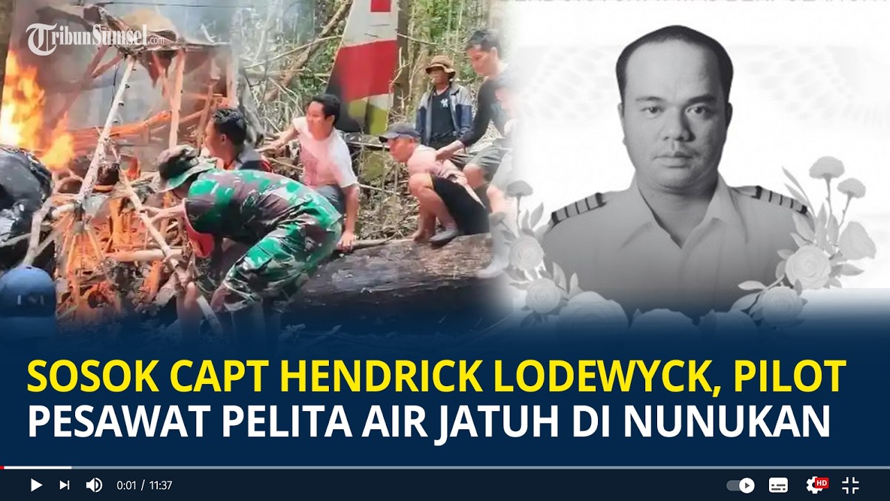 Sosok Kapten Hendrick Lodewyck, Pilot Pesawat Pelita Air yang Jatuh di Nunukan, Kondisi Terbakar