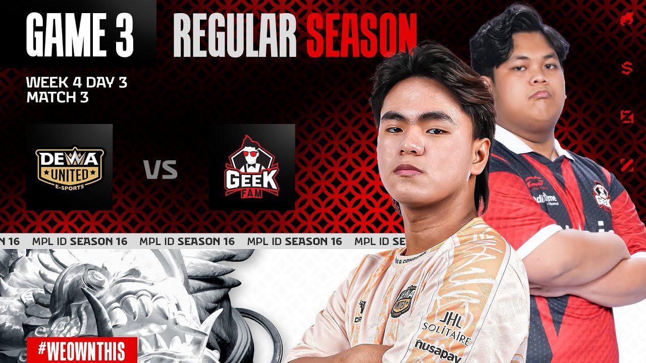 DEWA UNITED ESPORTS vs GEEK FAM ID | Regular Season Week 4 Day 3 | Game 3 | 