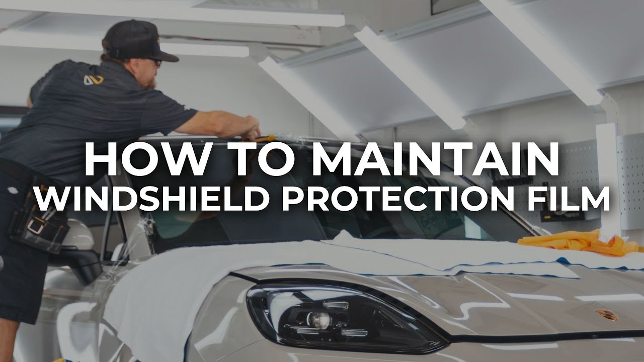 What to do AFTER you get a Windshield Protection Film