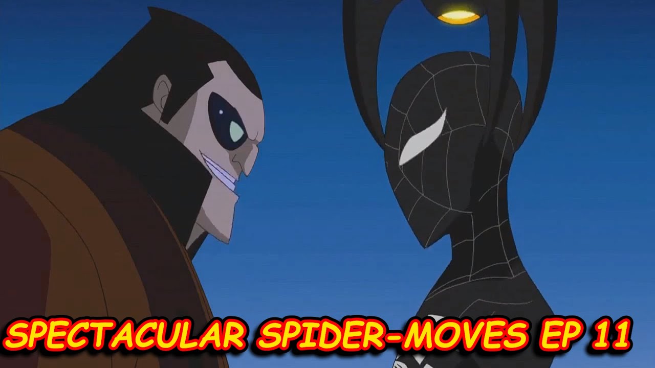 Spectacular Spider-Moves Ep 11