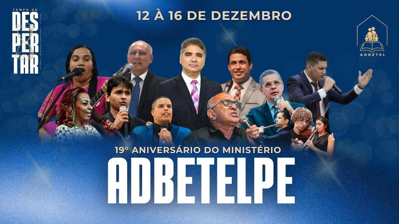19º Aniversário do ministério ADBETEL - 4° DIA