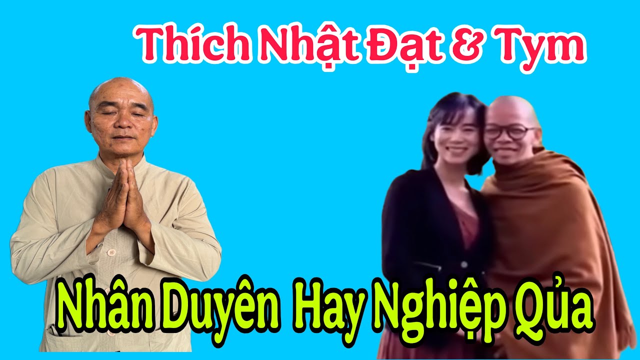 Thích Nhuận Đạt Và Tym Nhân Duyên Ha Nghiệp Qủa(Cư Sĩ Áo Vá)