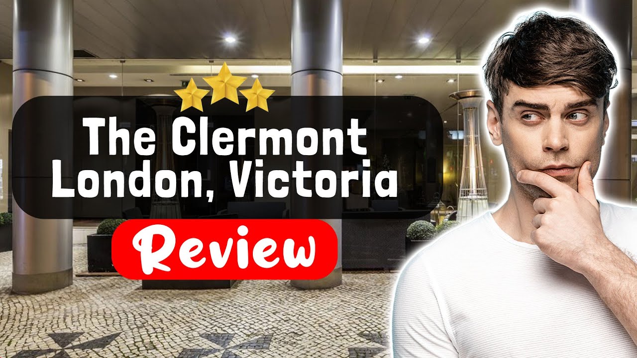 Обзор отеля Clermont London, Victoria: что на самом деле произошло