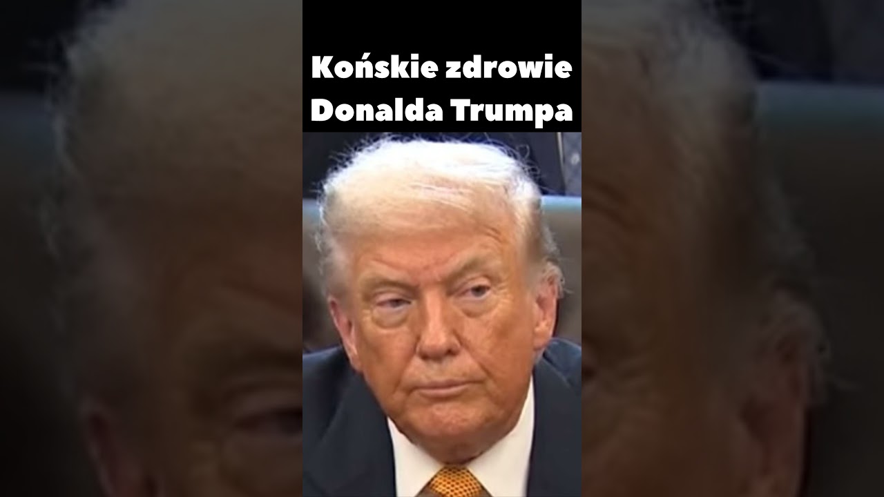 Końskie zdrowie Donalda Trumpa #shorts