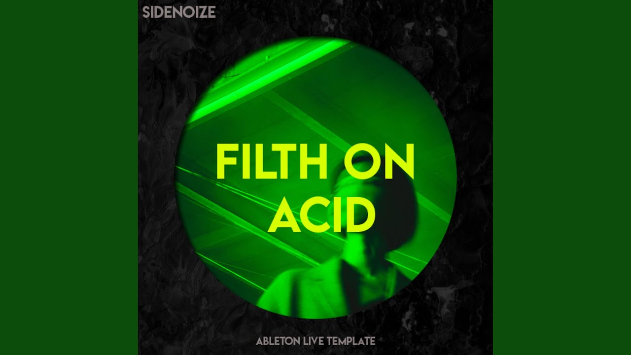 Filth on acid