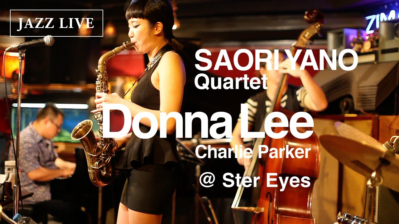 SAORI YANO / 矢野沙織　Donna Lee  [ JAZZ LIVE ]