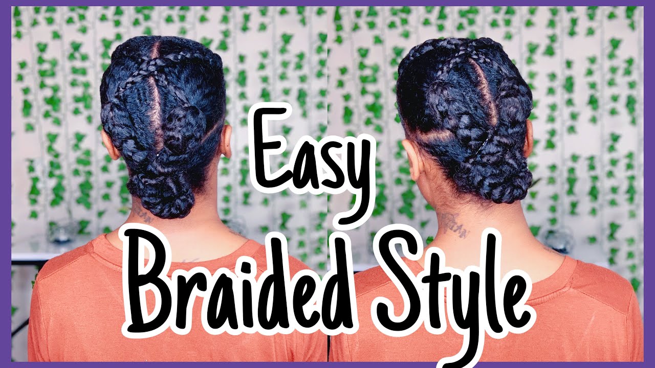 Easy Braided Protective Style | Lazy Natural
