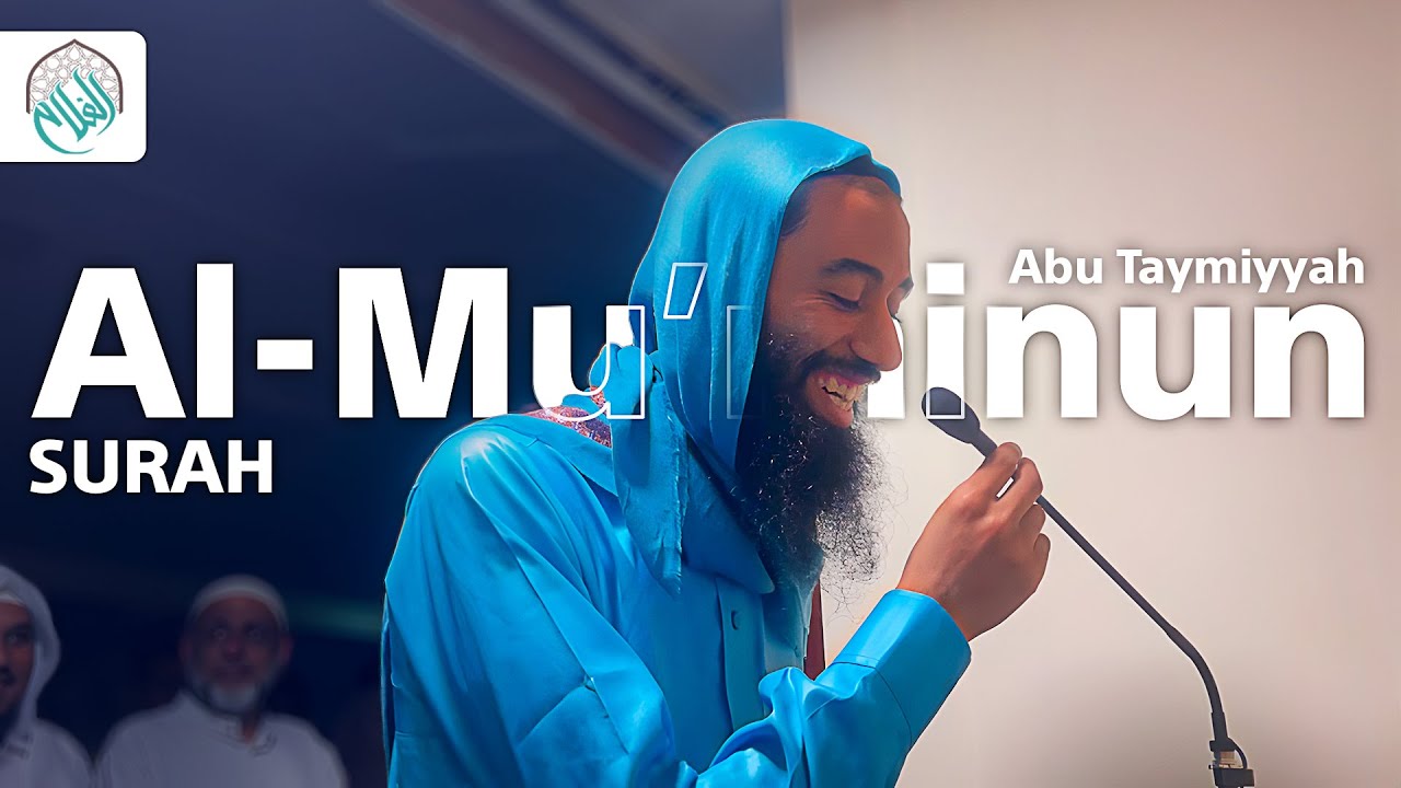 Abu Taymiyyah | Surah Al-Mu’minun | المؤمنون