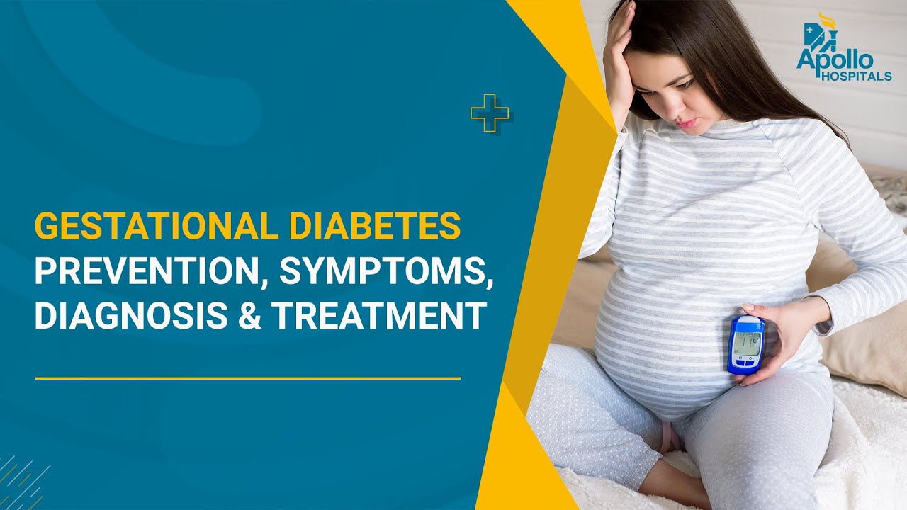 Gestational Diabetes: Prevention, Symptoms, Diagnosis & Treatment | Diabetes during Pregnancy