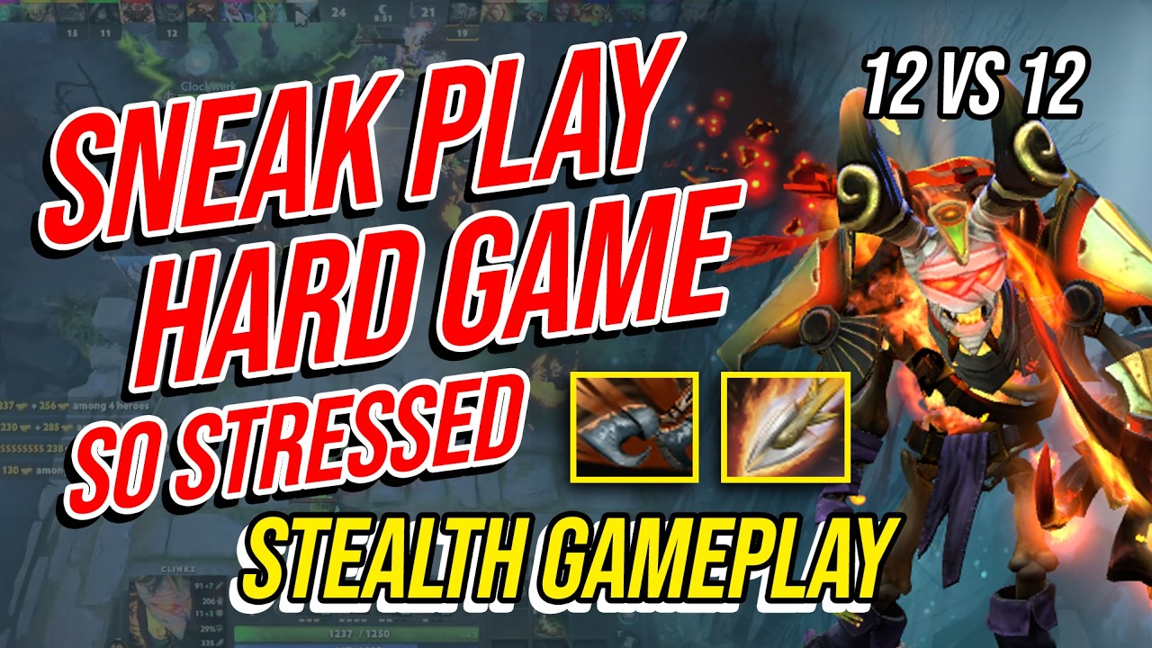 SNEAK PLAY, HARD GAME!!  | Dota 2 Arcade 12v12