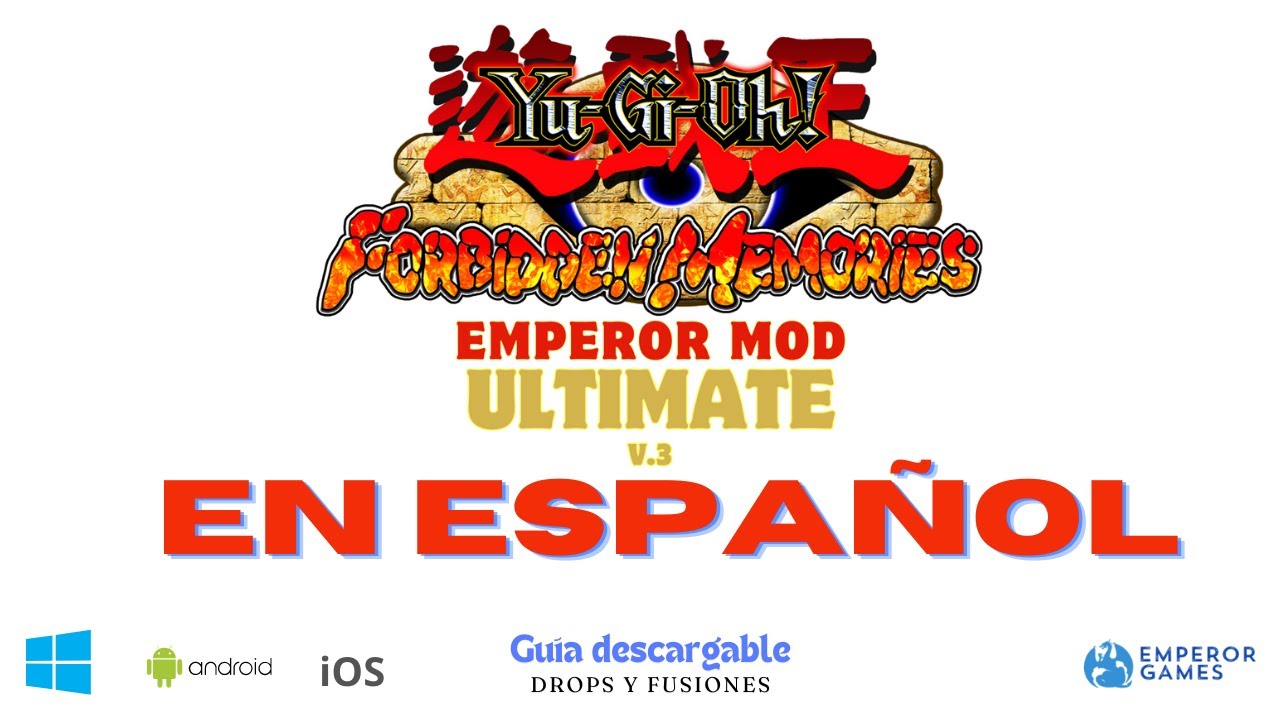 Forbidden Memories en ESPAÑOL- Emperor mod Ultimate V3
