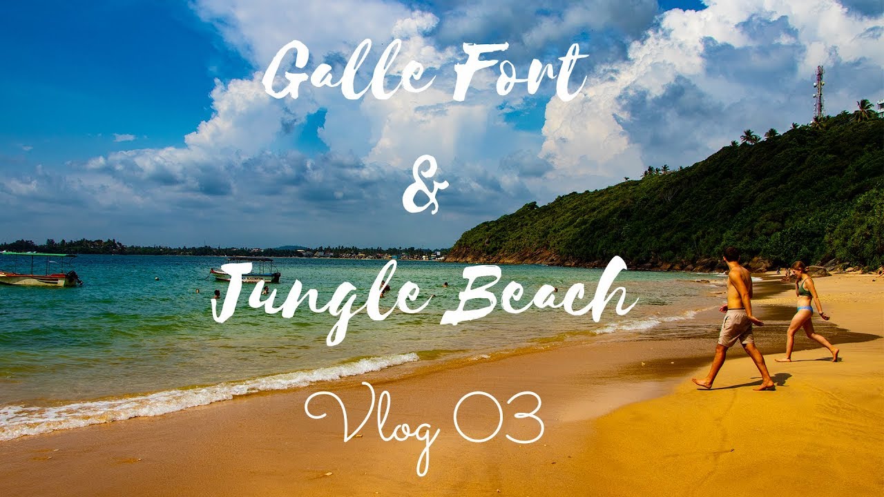 Galle Fort & Jungle Beach Tour | Sri Lanka | Vlog 03