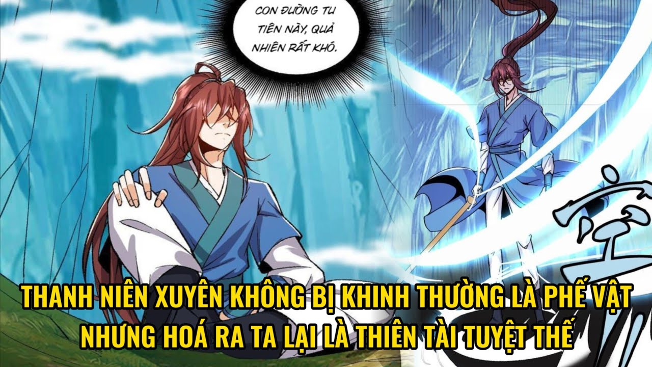 Xuyên Không Bị Khinh Là Phế Vật, Nhưng Hóa Ra Ta Lại Là Thiên Tài Tuyệt Thế | Review Truyện Tranh