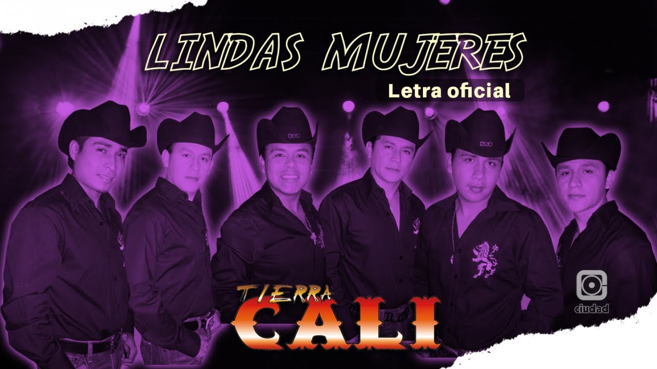 TIERRA CALI - LINDAS MUJERES (Letra Oficial)