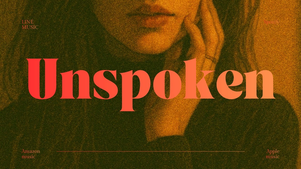 Unspoken.(Official Lyric Video)
